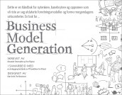 Business model generation av Alexander Osterwalder og Yves Pigneur (Heftet)