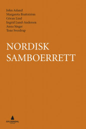 Nordisk samboerrett av John Asland, Margareta Brattström, Göran Lind, Ingrid Lund-Andersen, Anna Singer og Tone Sverdrup (Innbundet)
