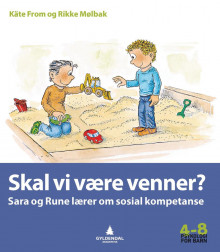 Skal vi være venner? av Käte From og Rikke Mølbak (Heftet)