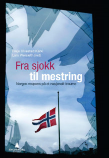 Fra sjokk til mestring av Freja Ulvestad Kärki og Lars Weisæth (Heftet)