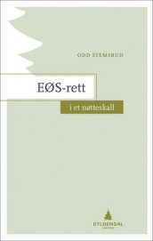 EØS-rett i et nøtteskall av Odd Stemsrud (Ebok)