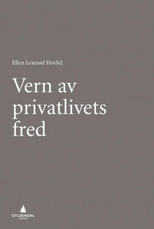 Vern av privatlivets fred av Ellen Lexerød Hovlid (Ebok)