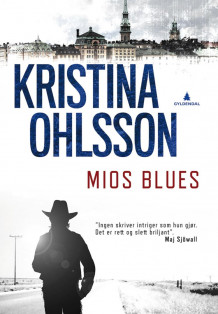 Mios blues av Kristina Ohlsson (Innbundet)