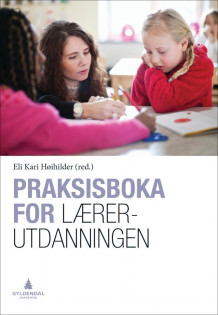 Praksisboka for lærerutdanningen av Eli Kari Høihilder (Heftet)