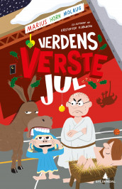 Verdens verste jul av Marius Horn Molaug (Innbundet)