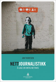Nettjournalistikk av Jan Thoresen (Ebok)