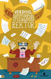 Verdens verste rektor av Marius Horn Molaug (Ebok)