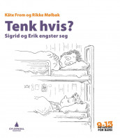 Tenk hvis? av Käte From og Rikke Mølbak (Heftet)