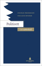 Politirett i et nøtteskall av Steinar Fredriksen og Tor-Geir Myhrer (Heftet)