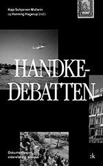 Handke-debatten av Kaja Schjerven Mollerin og Henning Hagerup (Heftet)