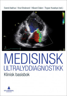 Medisinsk ultralyddiagnostikk av Svend Aakhus, Knut Brabrand, Håvard Dalen og Trygve Husebye (Heftet)