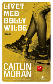 Livet med Dolly Wilde av Caitlin Moran (Heftet)
