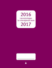 Lærerplanlegger for videregående skole 2016-2017 av Kari Lise Barstad og Kjell Holst (Andre varer)