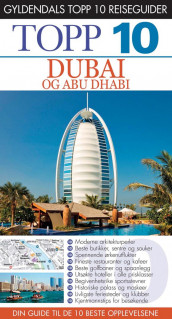 Dubai og Abu Dhabi av Lara Dunston og Sarah Monaghan (Heftet)