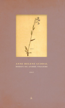 Døden og andre tiggere av Anne Helene Guddal (Heftet)