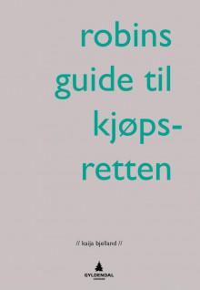 Robins guide til kjøpsretten av Kaija Bjelland (Heftet)