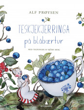 Teskjekjerringa på blåbærtur av Alf Prøysen (Innbundet)
