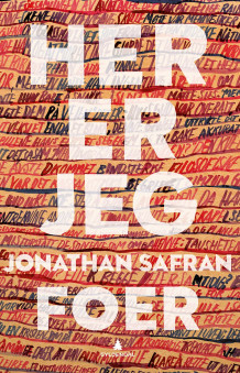 Her er jeg av Jonathan Safran Foer (Innbundet)