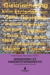 Barnevern i et minoritetsperspektiv av Ketil Eide, Marianne Rugkåsa og Signe Ylvisaker (Heftet)