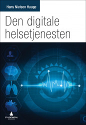 Den digitale helsetjenesten av Hans Nielsen Hauge (Heftet)