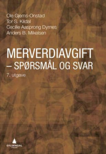 Merverdiavgift av Ole Gjems-Onstad, Tor S. Kildal, Cecilie Aasprong Dyrnes og Anders B. Mikelsen (Heftet)