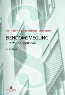 Eiendomsmegling av Karl Rosén og Dag Henden Torsteinsen (Ebok)