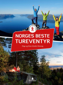 Norges beste tureventyr av Hege Schultz Heireng og Stine Schultz Heireng (Innbundet)