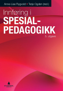 Innføring i spesialpedagogikk av Anne-Lise Rygvold og Terje Ogden (Heftet)