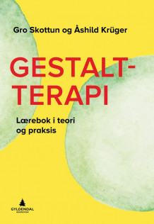 Gestaltterapi av Gro Skottun og Åshild Krüger (Heftet)