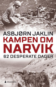 Kampen om Narvik av Asbjørn Jaklin (Ebok)