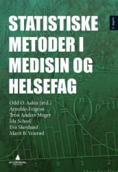Statistiske metoder i medisin og helsefag av Arnoldo Frigessi, Tron Anders Moger, Ida Scheel, Eva Skovlund og Marit B. Veierød (Heftet)