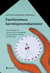 Familierettens korreksjonsmekanismer av Katrine Kjærheim Fredwall (Heftet)