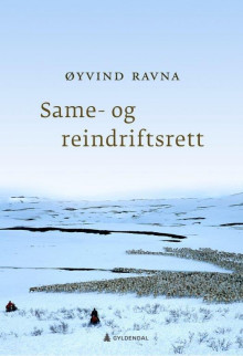 Same- og reindriftsrett av Øyvind Ravna (Innbundet)