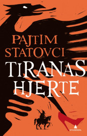 Tiranas hjerte av Pajtim Statovci (Innbundet)