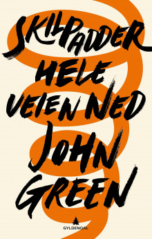 Skilpadder hele veien ned av John Green (Ebok)