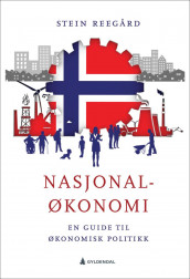 Nasjonaløkonomi av Stein Reegård (Innbundet)