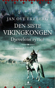 Djevelens rytter av Jan Ove Ekeberg (Innbundet)