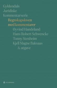 Regnskapsloven med kommentarer av Øyvind Handeland, Hans Robert Schwencke, Tonny Stenheim og Kjell Magne Baksaas (Innbundet)