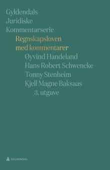 Regnskapsloven med kommentarer av Øyvind Handeland, Hans Robert Schwencke, Tonny Stenheim og Kjell Magne Baksaas (Ebok)