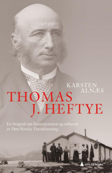 Thomas J. Heftye av Karsten Alnæs (Ebok)