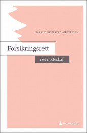 Forsikringsrett i et nøtteskall av Harald Benestad Anderssen (Heftet)