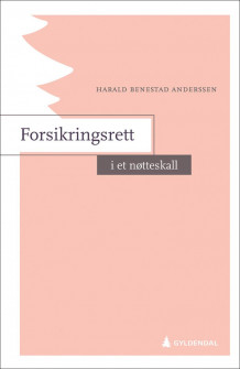 Forsikringsrett i et nøtteskall av Harald Benestad Anderssen (Ebok)