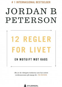 12 regler for livet av Jordan B. Peterson (Innbundet)