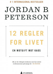 12 regler for livet av Jordan B. Peterson (Ebok)