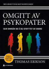 Omgitt av psykopater av Thomas Erikson (Ebok)