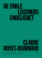 De enkle legemers endelighet av Claude Royet-Journoud (Heftet)