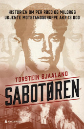 Sabotøren av Torstein Bjaaland (Innbundet)