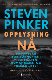 Opplysning nå av Steven Pinker (Innbundet)