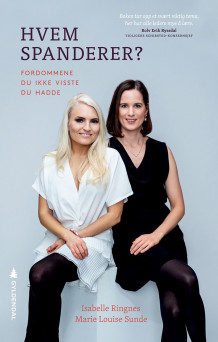 Hvem spanderer? av Marie Louise Sunde og Isabelle Ringnes (Innbundet)