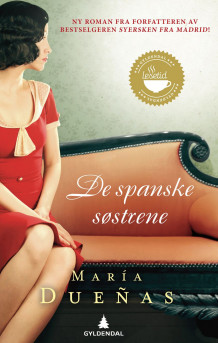 De spanske søstrene av María Dueñas (Innbundet)